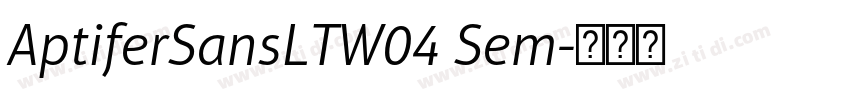 AptiferSansLTW04 Sem字体转换